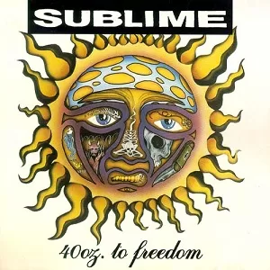 Sublime - "40oz. to Freedom"